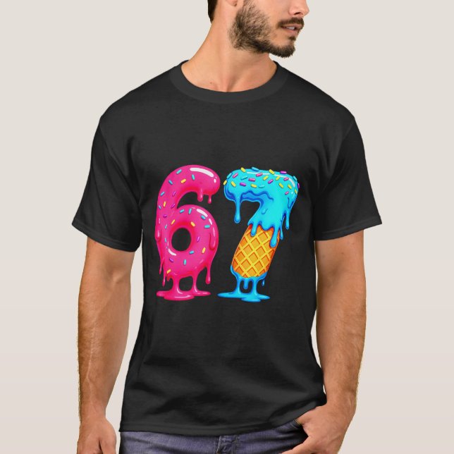 T-shirt Six Seven Ice Cream Drip Cool Meme 67 Funny Number (Devant)