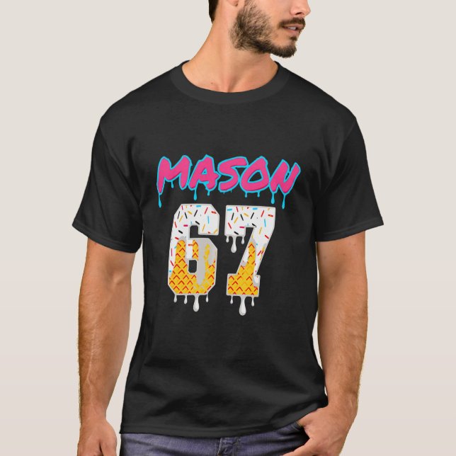 T-shirt Six Seven Ice Cream Drip Sport 67 Fun Mason Meme P (Devant)