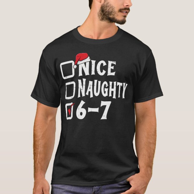 T-shirt Six Seven Nice Naughty 6-7 Slang (Devant)