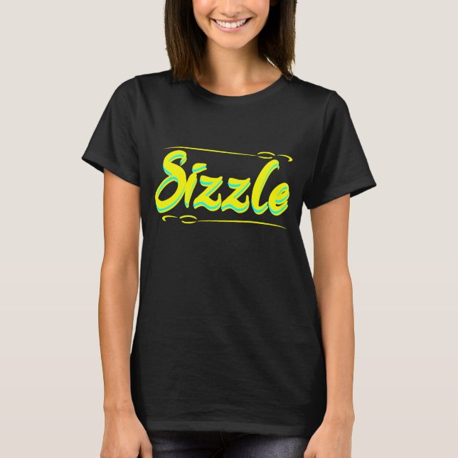T-shirt Sizzle Life (Devant)