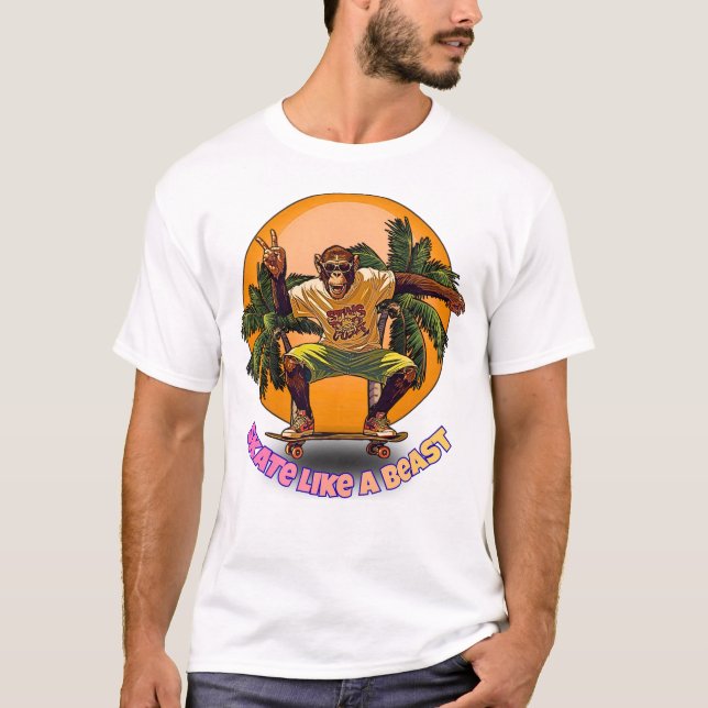T-shirt Skate Like a Beast Cool Chimpanzee Skater Design (Devant)