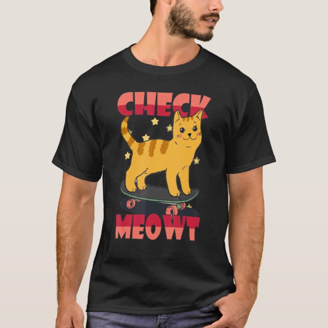 T-shirt skateboard cat check me out skater  skateboard (Devant)
