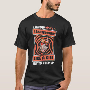 T-shirt Skater Girl - Skateboarder Skateboard Skateboar