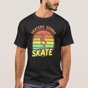 T-shirt Skaters Gonna Skate Cool Retro Skateboard 1