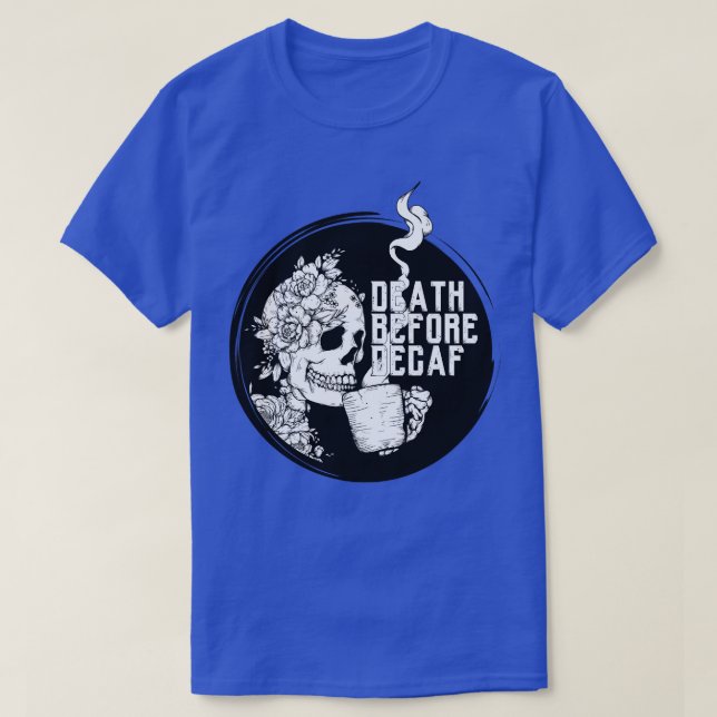 T-shirt Skeleton Café Décès Avant Décaf (Design devant)