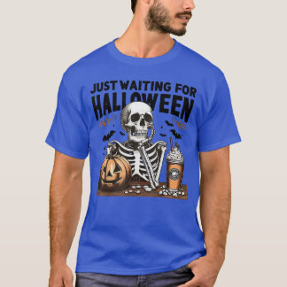 T-shirt Skeleton Just Waiting for Halloween 1 2