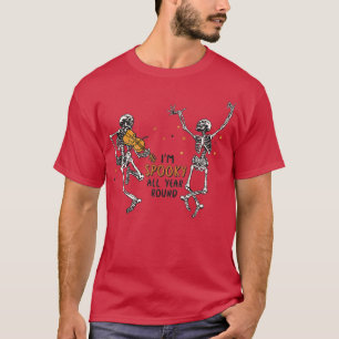 T-shirt Skeletons de danse Je suis éffrayant toute l'année