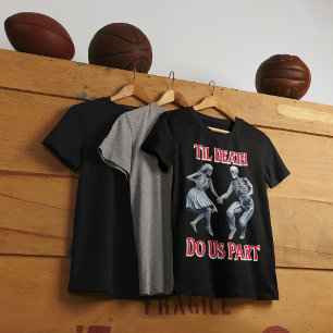 T-shirt Skeletons Waltzing Jusqu'à la mort Do Us Part