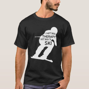 T-shirt Ski Amusant Je N'Ai Qu'À Skier Skieurs Gif