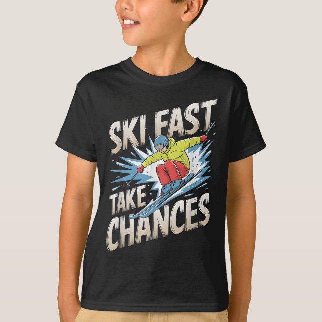 T-shirt Ski Fast Take Chances Ski Alpin (Devant)