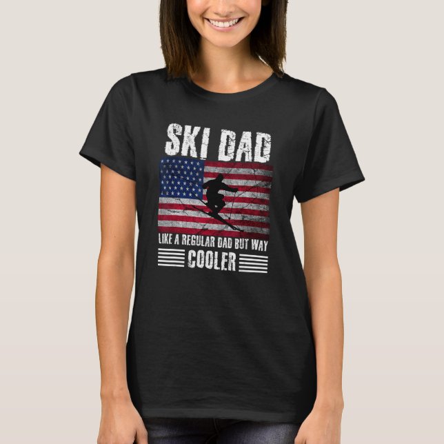 T-shirt Ski Papa Comme Un Papa Régulier Mais Way Glacière  (Devant)