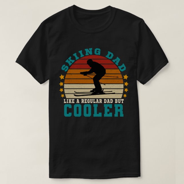 T-shirt Skier papa comme un papa ordinaire mais Glacière (Design devant)