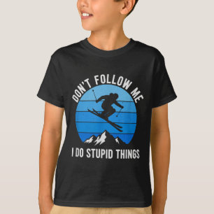 T-shirt Skieur Ne Me Suivez Pas Ski Freestyle Skis Ski
