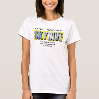 T-shirt skydive, JE L'AI FAIT… et ai vécu !
