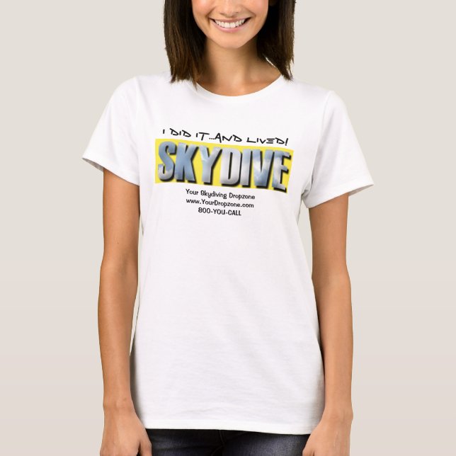 T-shirt skydive, JE L'AI FAIT… et ai vécu ! (Devant)