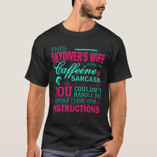 T-SHIRT SKYDIVERS FEMME VOUS POUVIEZ ME TRAITER