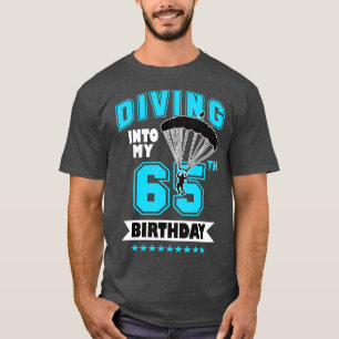 T-shirt Skydiving Anniversaire 65 ans Première fois Skydiv