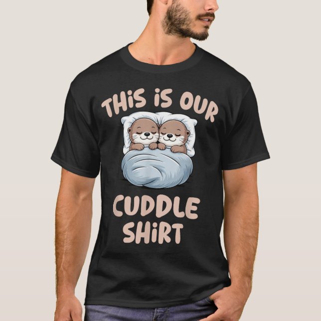 T-shirt Sleeng Otter Couple This Is Our Cuddle  (Devant)