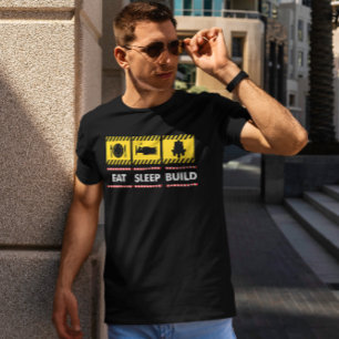 T-shirt Sleep Eat Build Repeat Building