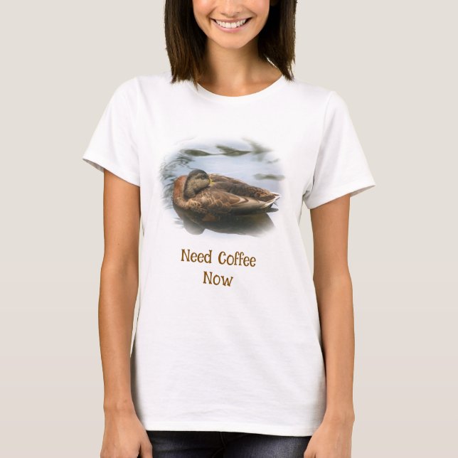 T-shirt Sleepy Duck Need Coffee Now Funny  (Devant)