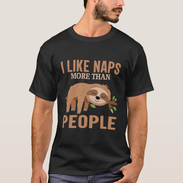 T-shirt Sleepy Tee Sloth Tee Nap Tee J'Aime Les Naps Plus  (Devant)