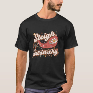 T-shirt Sleigh The Patriarchy Feminist Feminism Meme Retro