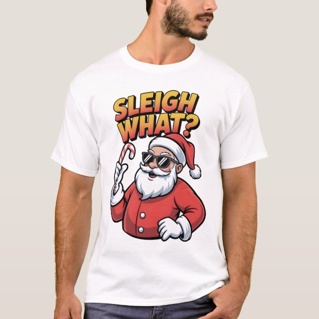 T-shirt Sleigh What (Devant)