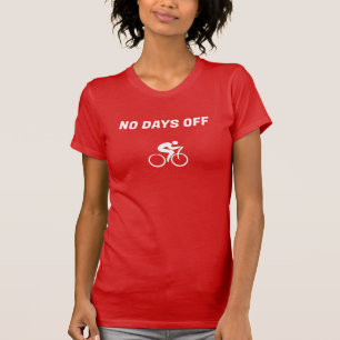 T-shirt slim pour femmes Pas de jours de repos