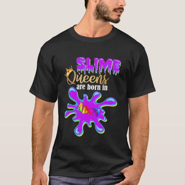 T-shirt Slime Birthday Girl Party Slime Queens Sont Nés Da (Devant)