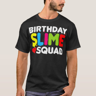 T-shirt Slime Party Squad-Slime Birthday Party-Slime Toy G