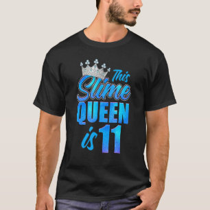 T-shirt Slime Queen 11e anniversaire fête 11 ans fille