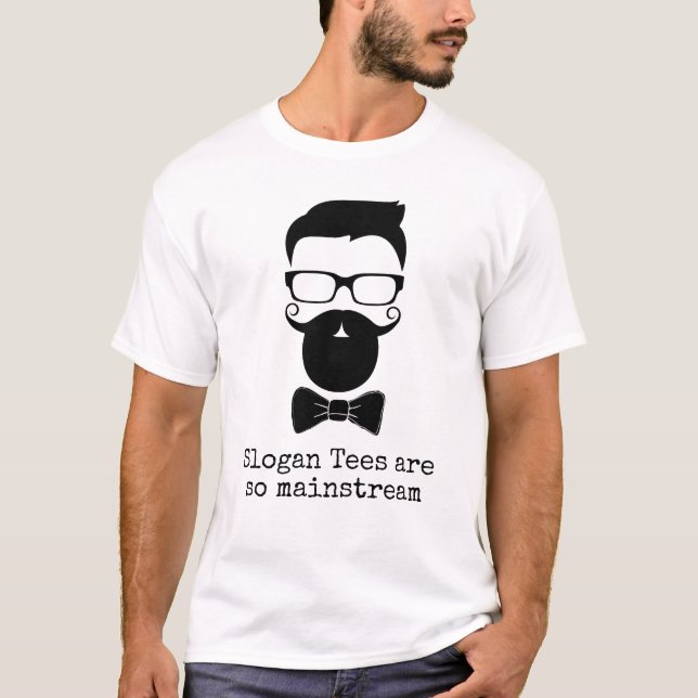 T-shirt Slogan amusant hipster principal (Devant)