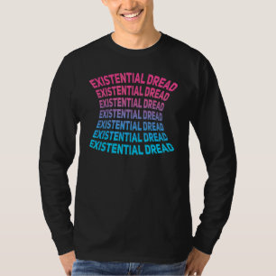 T-shirt Slogan de lecture de la crainte existentielle Stre
