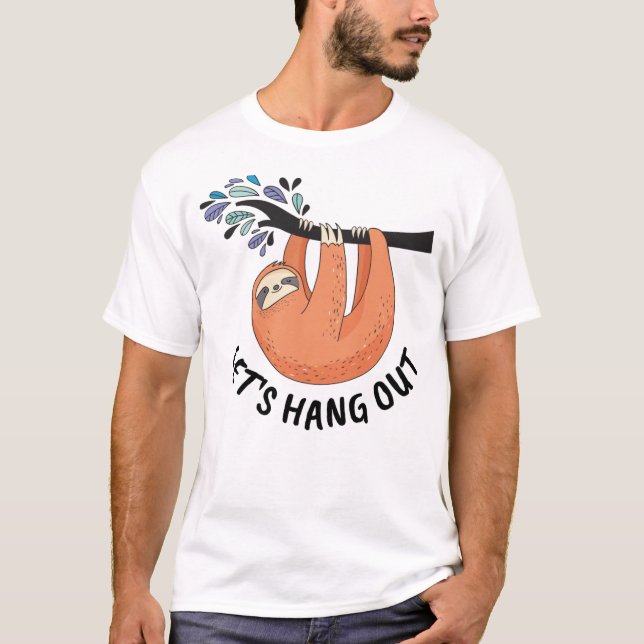 T-shirt Sloth Allons traîner dehors (Devant)