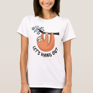 T-shirt Sloth Allons traîner dehors