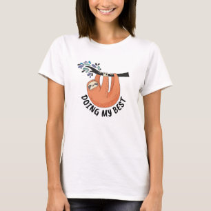 T-shirt Sloth faisant de mon mieux