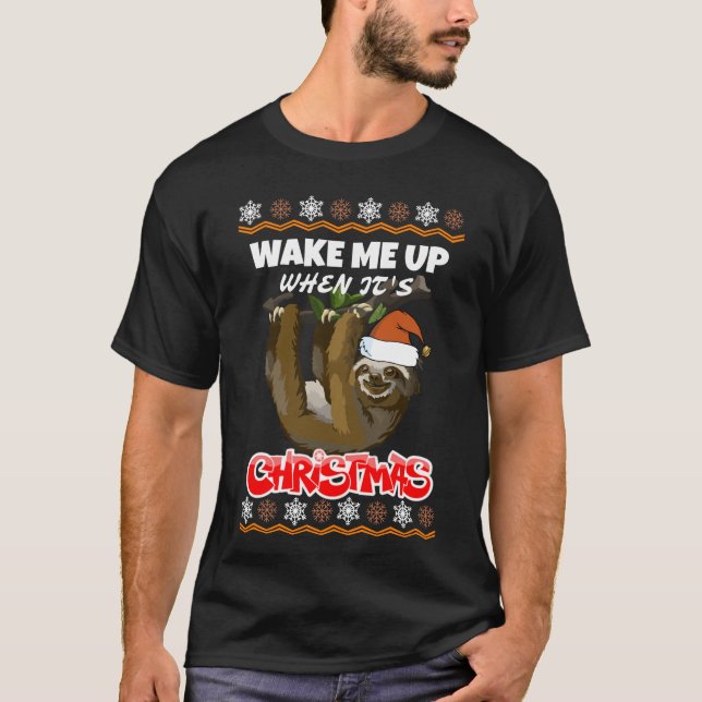 T-shirt Sloth Lover Xmas Cadeau Réveillez-moi quand c'est  (Devant)