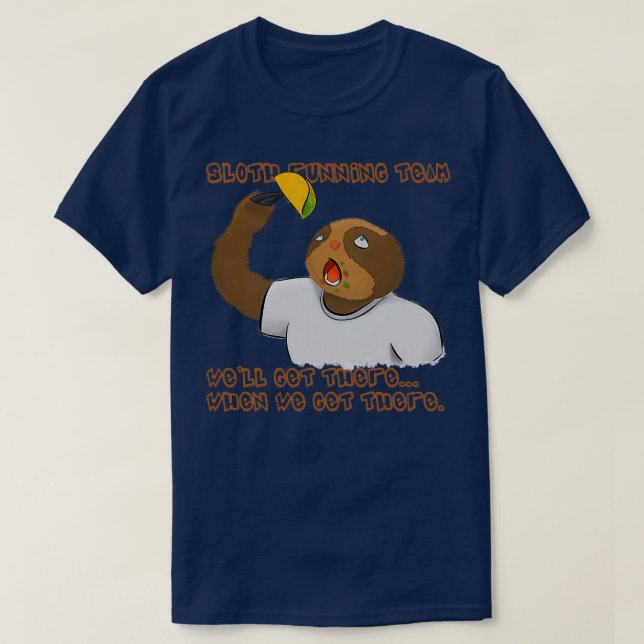T-shirt Sloth Running Team Wex27ll Arrivée Lorsque Nous Ar (Design devant)