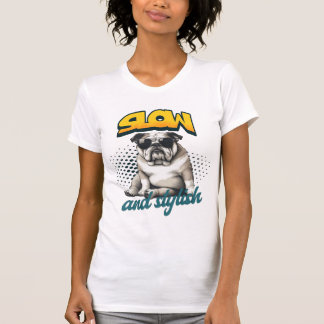 T-shirt Slow and Stylish Bulldog – Funny Art