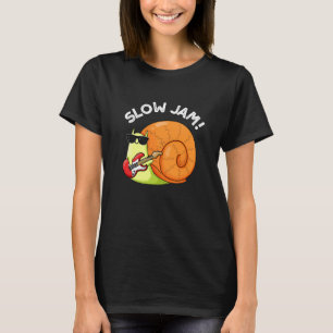 T-shirt Slow Jam Funny Musique Snail Pun Dark BG