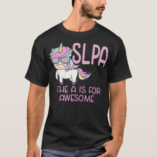 T-shirt SLPA Unicorn for Speech Language Pathologist Assis
