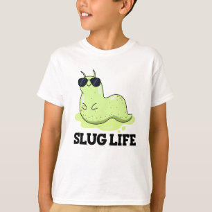 T-shirt Slug Life Funky Green Slug Pun