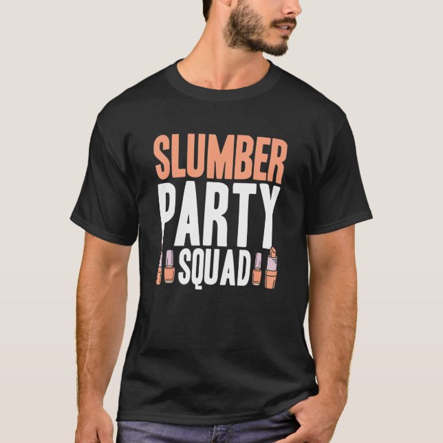 T-shirt Slumber Party Squad  Matching Sleepover Pajama 2 (Devant)