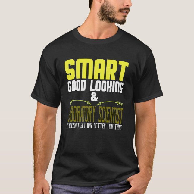 T-shirt Smart, beau look & laboratoire scientifique. C'est (Devant)