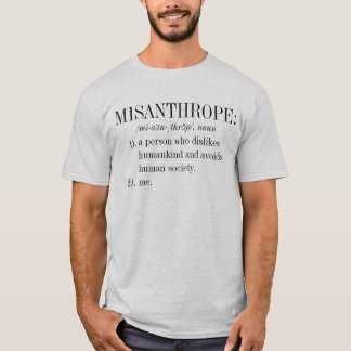 T-shirt Smart drôle un revêtement "un Misanthrope est moi