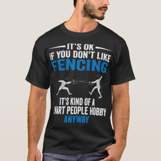 T-shirt Smart People Hobby clôtures amusantes clôtures Fen