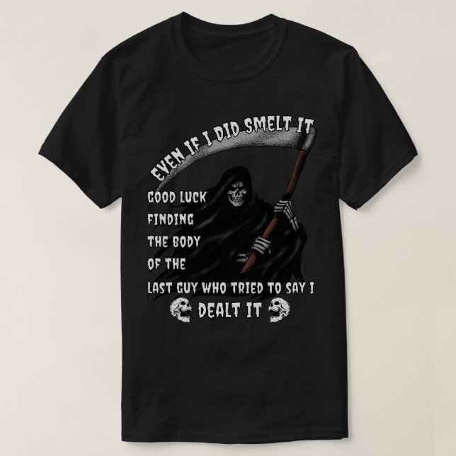 T-shirt Smelt it Dealt It Funny Fart Grim Reaper Ironique (Design devant)