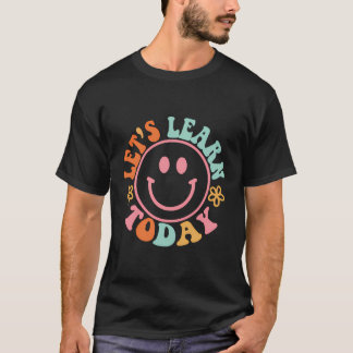 T-shirt Smile Face Apprenons Aujourd'Hui La Motivation De 