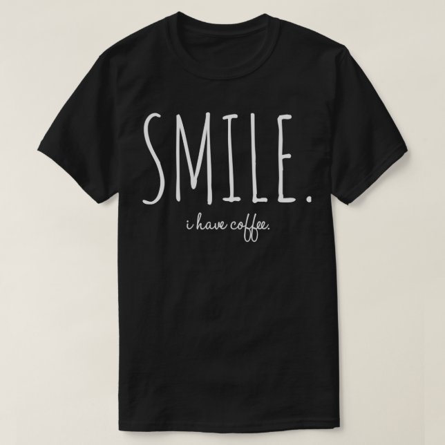 T-shirt Smile J'Ai Du Café 6 (Design devant)