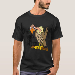 T-shirt Smiletees Cet Oiseau Ne Tweet Pas Buzzard